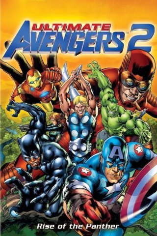 Ultimate Avengers 2: Rise of the Panther (Ultimate Avengers 2: Rise of the Panther 2006)