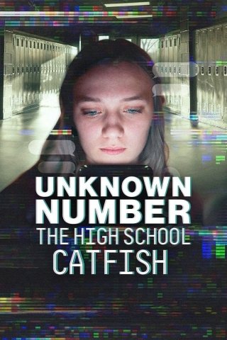 Unknown Number: The High School Catfish (Unknown Number: The High School Catfish 2025)