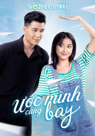 Ước Mình Cùng Bay (Ước Mình Cùng Bay)