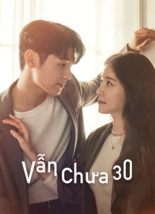 Vẫn Chưa 30 (How to be Thirty 2021)