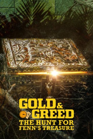 Vàng và lòng tham: Cuộc săn tìm kho báu của Fenn (Gold & Greed: The Hunt for Fenn's Treasure 2025)