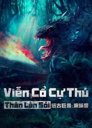 Viễn Cổ Cự Thú: Thằn Lằn Sói (Ancient beast:Inostrancevia 2023)