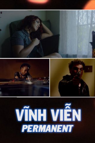 Vĩnh Viễn (Permanent 2014)
