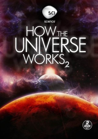 Vũ trụ hoạt động như thế nào (Phần 2) (How the Universe Works (Season 2) 2012)