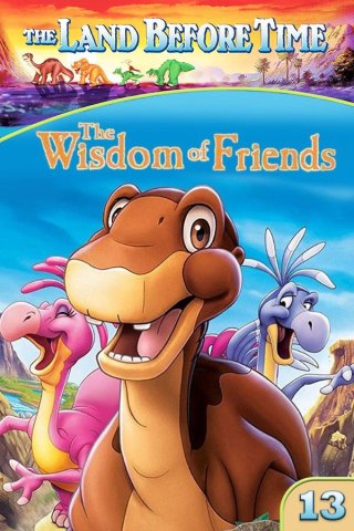 Vùng Đất Thời Tiền Sử 13: Triết Lý Của Tình Bạn (The Land Before Time XIII: The Wisdom of Friends 2007)