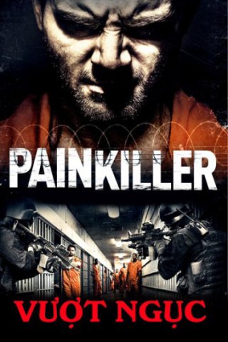 Vượt Ngục (Painkiller 2013)