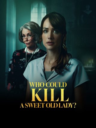 Who Could Kill a Sweet Old Lady (Who Could Kill a Sweet Old Lady 2026)