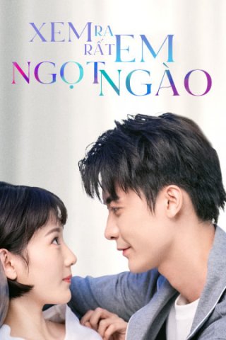 Xem Ra Em Rất Ngọt Ngào (You Are So Sweet 2020)