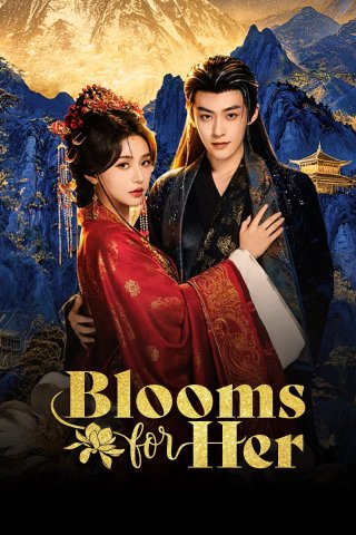 Xuân Hoa Yến (Phần 1) (Blooms for Her (Season 1))