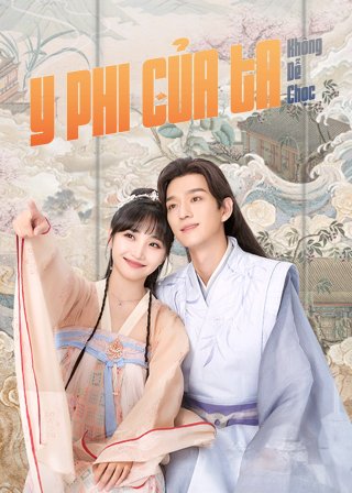 Y Phi Của Ta Không Dễ Chọc (I Have a Smart Doctor Wife 2023)