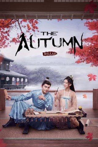 Yên Ngữ Phú (The Autumn Ballad 2022)