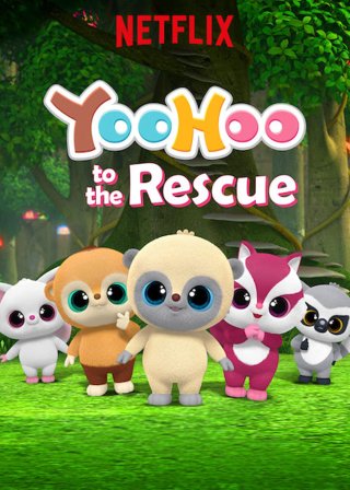 Yoohoo và biệt đội giải cứu (Phần 1) (YooHoo to the Rescue (Season 1) 2019)