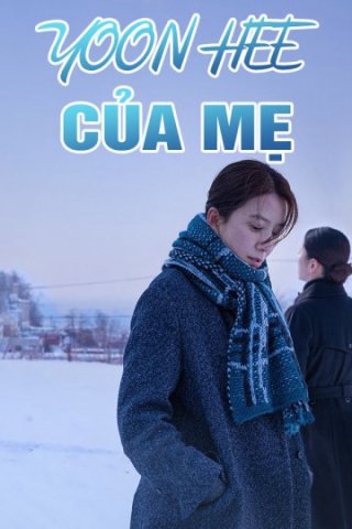 Yoon Hee Của Mẹ (Moonlit Winter 2019)