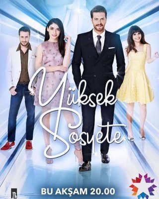 Yuksek Sosyete (High Society / Khát vọng thượng lưu 2016)